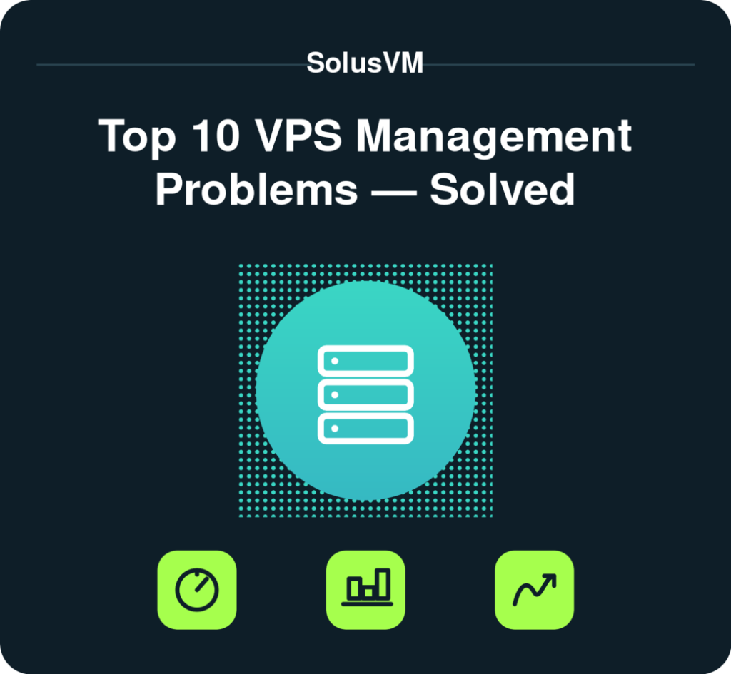 Top 10 VPS management problems — SolusVM